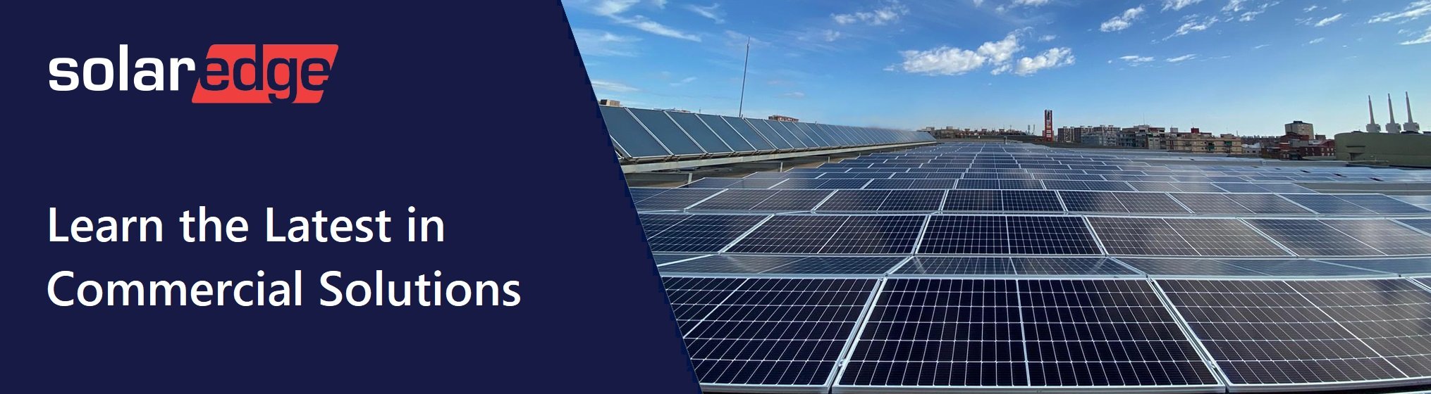 Learn the Latest in Commercial Solutions Learn the Latest in Commercial Solutions